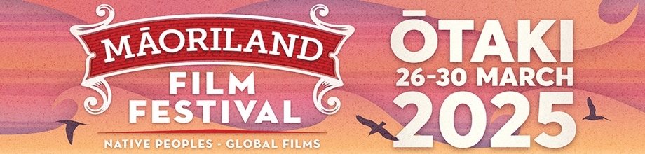 MĀORILAND FILM FESTIVAL 2025