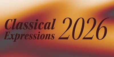 Classical Expressions 2026
