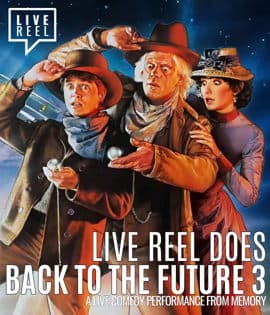 LIVE REEL DOES BACK TO THE FUTURE 3