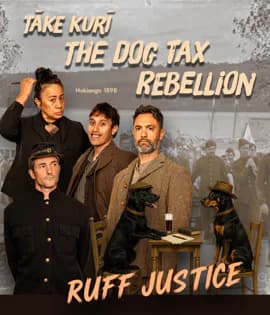 TĀKE KURĪ THE DOG TAX REBELLION