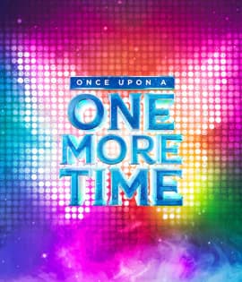 Once Upon A One More Time