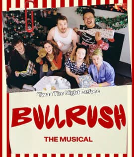 'Twas The Night Before Bull Rush: The Musical