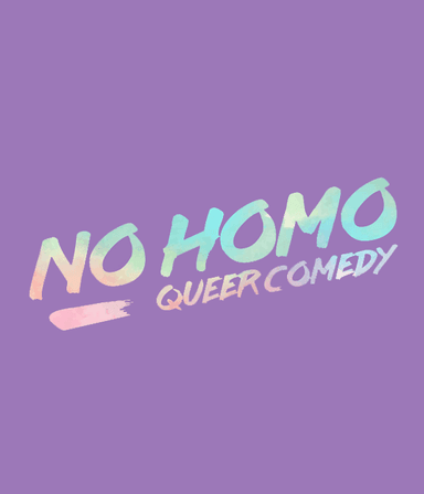 No Homo: Queer Comedy