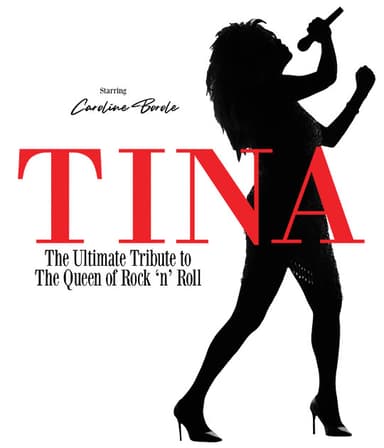 TINA The Ultimate Tribute to the Queen of Rock 'n' Roll
