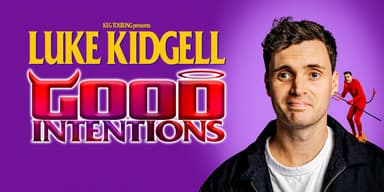 Luke Kidgell: Good Intentions