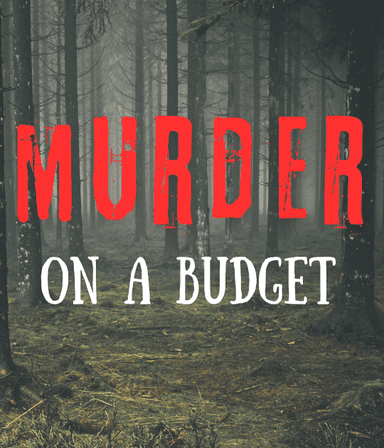 Murder on a Budget