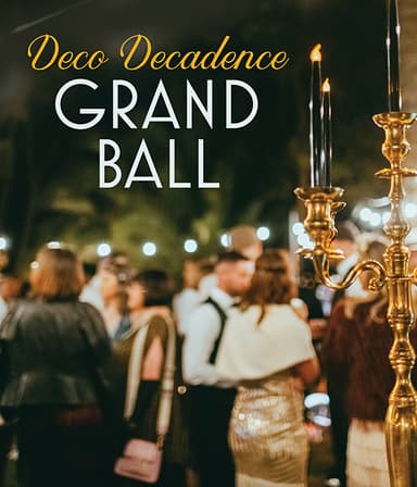 Deco Decadence Grand Ball
