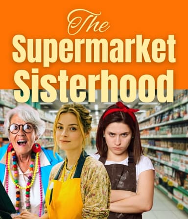 The Supermarket Sisterhood