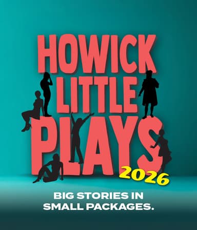 Howick Little Plays