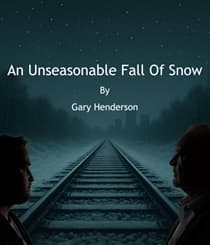 An Unseasonable Fall of Snow