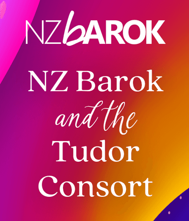 NZ Barok and The Tudor Consort