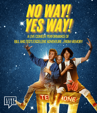 Live Reel: No Way! Yes Way!