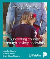 Parenting Masterclass - Supporting Children Through Anxiety & Worry