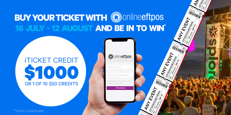 Buy with Online EFTPOS and be in to WIN* $1000 iTICKET credit