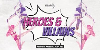 A Heroes & Villains Showcase!