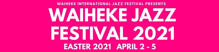 Waiheke Jazz Festival 2021