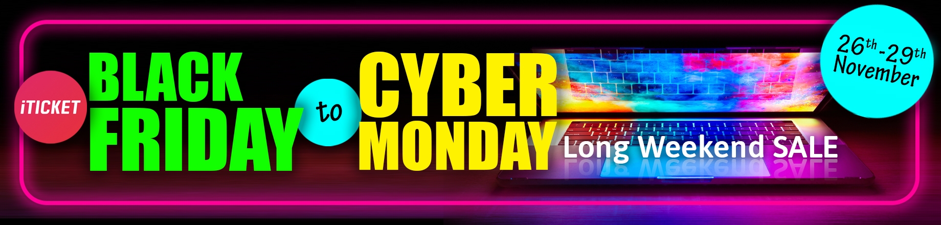 Black Friday to Cyber Monday Long Weekend SALE